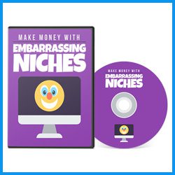 Make Money With Embarrassing Niches